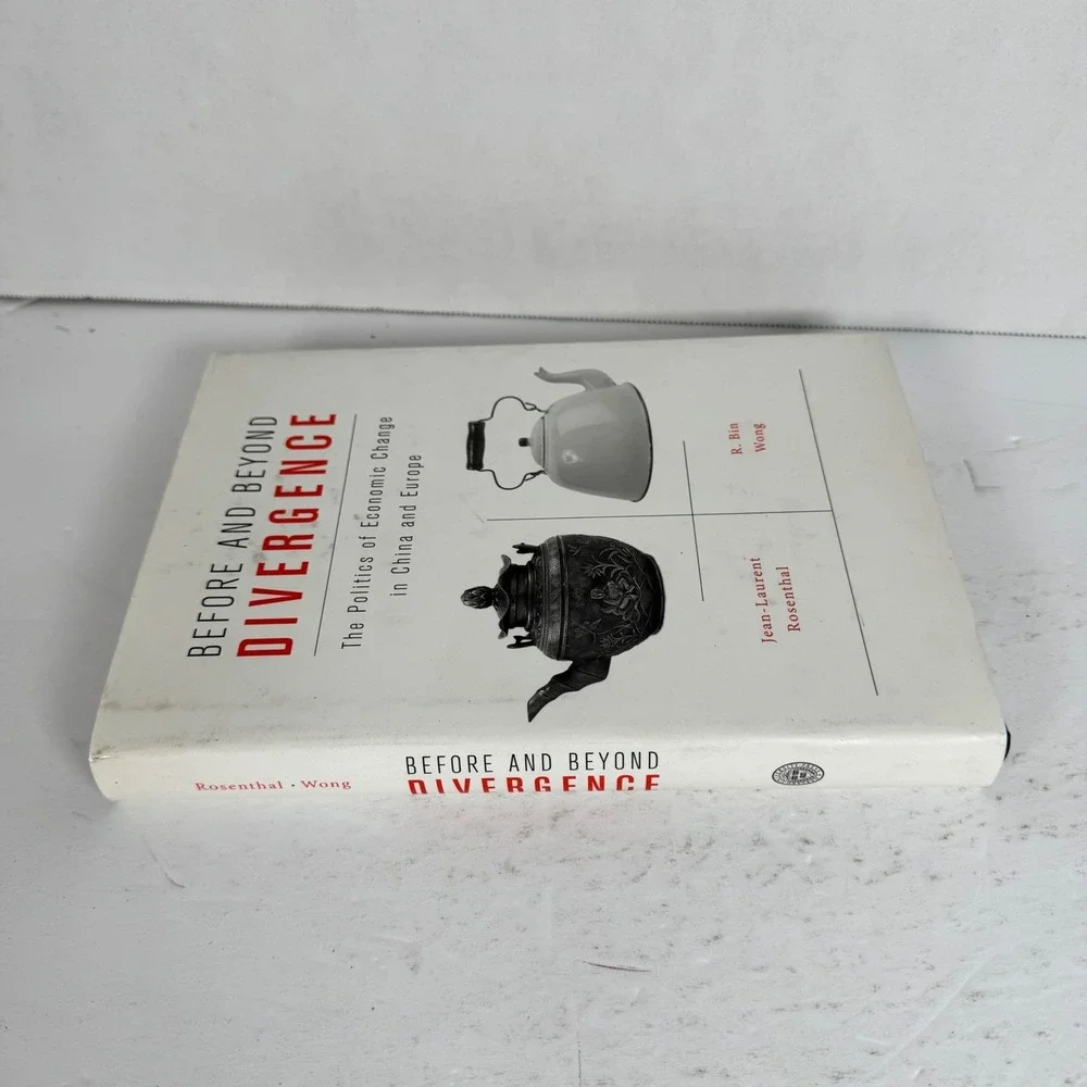 Before and Beyond Divergence Economic Change China Europe Rosenthal Wong 2011